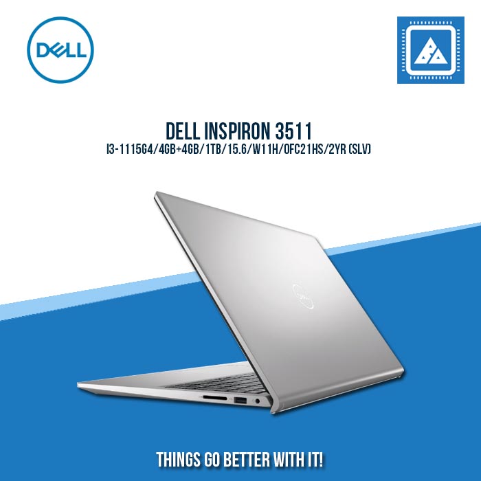 DELL INSPIRON 3511 I3-1115G4/8G/512GB/15.6/WIN11H/OFC21HS | BEST FOR STUDENTS LAPTOP DELL INSPIRON 3511 I3-1115G4/8G/512GB/15.6/WIN11H/OFC21HS | BEST FOR STUDENTS LAPTOP